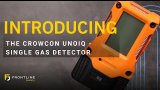 Introducing the Crowcon UnoIQ – Single Gas Detector